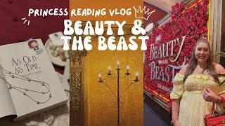 Beauty & The Beast 🌹 Seeing the musical + Princess Reading Vlog 👑