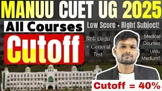 Maulana Azad Urdu University Admission Cutoffs 2025 |  BA, BSc, B.Com, B.Voc Courses CUET Cutoffs