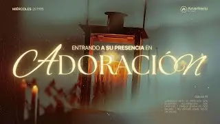 Oremos y adoremos juntos | Miércoles de oración | 17/12/25