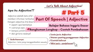 Part 5 - Part Of Speech | Adjective (Kata Sifat) | Belajar Bahasa Inggris Dasar