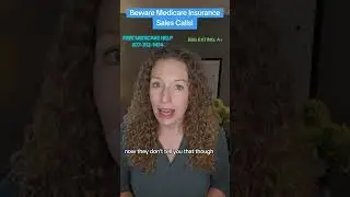 Beware Medicare Insurance Sales Calls!
