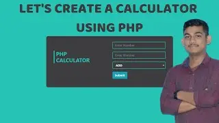 Let's Build a Calculator | Build Simple Calculator using PHP In Bangla | How To Make a Calculator
