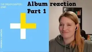 TXT - The Dream Chapter: Star Album | reaction Part 1