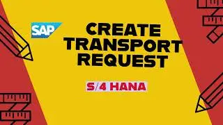 SAP Create Transport Request (Customizing/Workbench) 2024