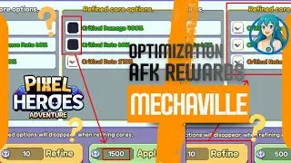Pixel Heroes Adventure &bull; Mechaville &bull; AFK Rewards Optimization #PHA