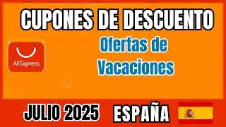 Nuevos Cupones  Descuento Aliexpress JULIO 2025 - Aliexpress Espa&ntilde;a OFERTAS DE VACACIONES JULIO