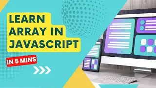 Learn Array in JavaScript in 5 Minutes