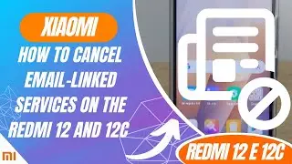 How to cancel email-linked services on the Redmi 12 and 12C - Step by Step