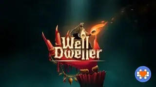 Well Dweller &ndash; Reveal Trailer