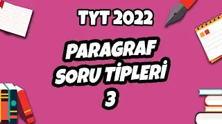 Paragraf Soru Tipleri -3 | TYT Türkçe 2022 #hedefekoş