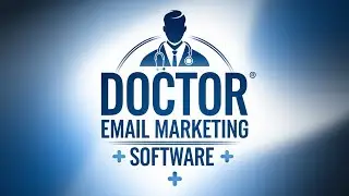 Doctor Email Marketing Software: Proven Strategies to Boost Patient Engagement & Revenue