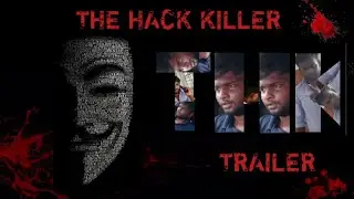 ||THE HACK KILLER || OFFICIAL TRAILER || VIGNESH||KARTHIK||SANGITH||MITHILESH||URBAN CUTS||