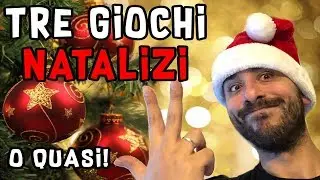 Speciale Natale 2018 - Tre giochi natalizi... o quasi!