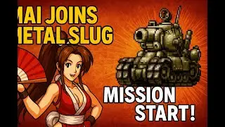 🔥 New Character Reveal: Mai Shiranui Joins Metal Slug! | Mission Start! 【HD Trailer】