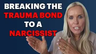 Breaking The Trauma Bond To A Narcissist - The Hidden Addiction