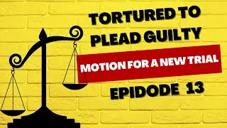 Constitutional Fraud Episode 13 Motion for a New Trial