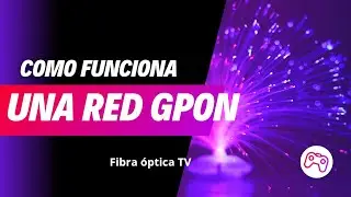 💥Red GPON: C&oacute;mo funciona la tecnolog&iacute;a GPON 🔥💯🌎#gpon #fiberoptik #fttx #ftthbox