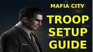 Troop Setup Guide - Mafia City