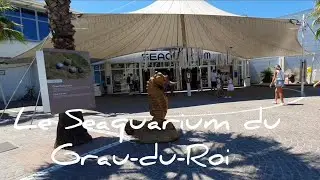 Le seaquarium du Grau-du-Roi.
