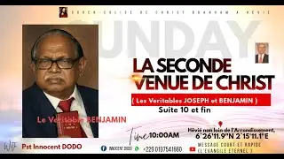 LA SECONDE VENUE DE CHRIST ( Les V&eacute;ritables JOSEPH et BENJAMIN )