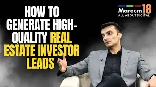 How to Generate High-Quality Real Estate Investor Leads | Proven Strategies & Tips