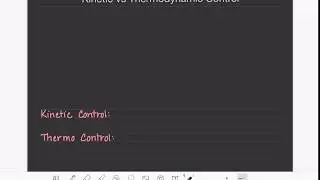 63: Kinetic and thermodynamic control