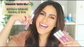 Свотчи со мной! Коллекция увлажняющих блесков для губ Neutrogena Hydro Boost | Ами Десаи