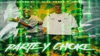 Jombriel x Alex Krack x Jotta - Parte Y Choke 🇪🇨