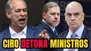 CIRO DETONA MINISTROS DO STF QUE FAVORECEM BANCOS