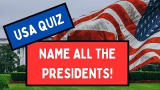 Ultimate U.S. Presidents Quiz - Can You Name Them All in Order?