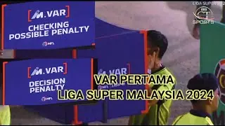 SISTEM VAR Pertama Yang Digunakan Di Liga Super Malaysia 2024..