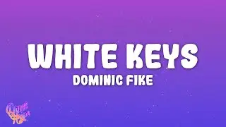 Dominic Fike - white keys