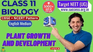 13 Class 11th EM BIOLOGY Plant Growth and Development