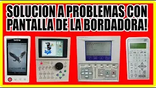 SOLUCION A LOS PROBLEMAS DE LA PANTALLA Y EL TACTIL DE TU BORDADORA