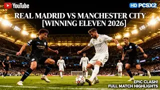 Геймплей Winning Eleven 2026 | Сандерленд против Манчестер Сити | PCSX2 HD 60 FPS
