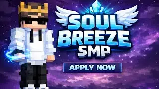 🔥 Soul Breeze SMP Applications Open! | Join Now! Ft @NightTHunder0