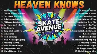 Heaven Knows - Skate Avenue PH | Tagalog Rock Cover Songs | Non-stop Playlist 🎸 Best OPM Rock Hits