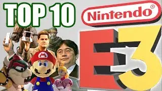 Top 10 BEST Nintendo E3 Shows/Presentations!