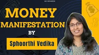 Sphoorthi Vedika's Money Manifestation: Your Path to Financial Freedom I How to Manifest Money Fast 