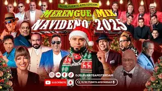 MERENGUE MIX NAVIDEÑO🎄2025 LOS MEJORES MERENGUE , JOHNNY VENTURA  -  TOÑO ROSARIO -    DJ EL FUERTE