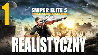 Sniper Elite 5 - Premiera (odc.1) Gameplay PL (Realistyczny)