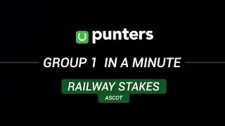 Group 1 in a minute | Railway Stakes | Punters