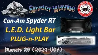 Upgrade Your Can-Am Spyder RT - L.E.D. Light Bar Plug-n-Play