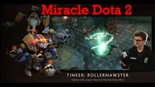 Miracle Dota 2 - Tinker The Pianist - Miracle March after March after March