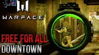 Warface - Free For All Gameplay on Downtown (Engineer Class)