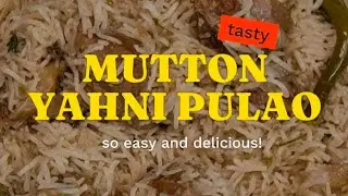 Restaurant Style Mutton Yakhni Pulao 😋 | Easy Step-by-Step Pakistani Cooking Vlog