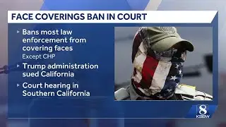 California's mask ban for federal officers faces federal court challenge