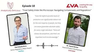 Episode 10: Food Safety Under the Microscope: Navigating Contaminants and Regulations
