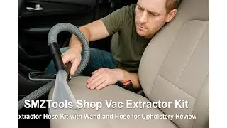 🧽 SMZTools Shop Vac Extractor Kit, Extractor Hose Kit with Wand and Hose for Upholstery Review 🧽