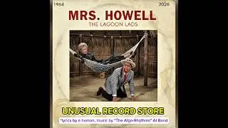Mrs. Howell &ndash; Lost 1964 Vinyl by The Lagoon Lads - FULL SONG AVAILABLE FOR CHANNEL  MEMBERS
